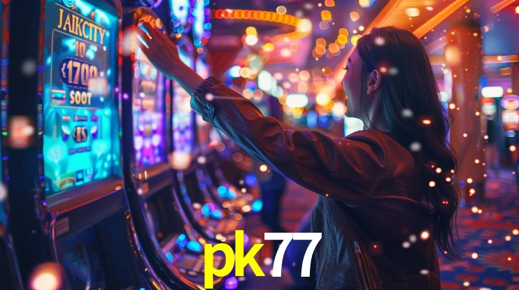 Sinta a adrenalina dos jogos de cassino com pk77
