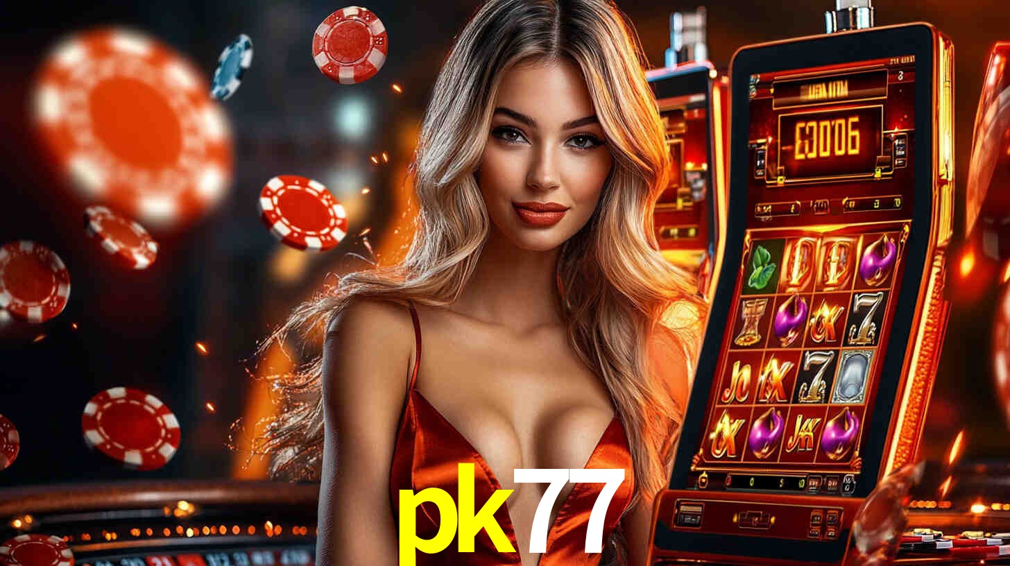Live Casino pk77